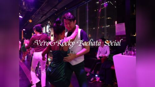 深圳Salsa,Vero&Rocky Bachata 派对SocialDance