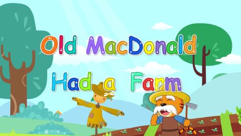 宝宝爱听的热门儿歌精选《贝乐虎儿歌》：Old MacDonald Had a Farm