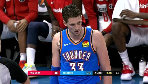 《NBA全场回放》【回放】奇才vs雷霆第2节 保罗妙传穆斯卡拉三分飙中