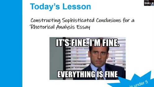 AP English Language_ Constructing Sophisticated Conclusions for a Rhetorical Analysis Essay