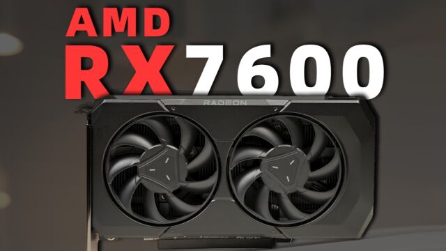 还保留着底线的新显卡,AMD RX 7600首发评测