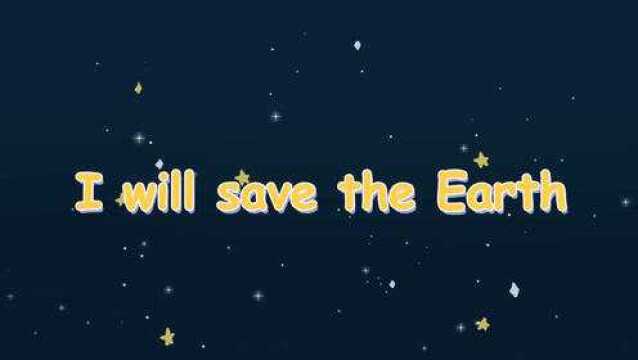 牛津英语六年级上册Unit12 同步歌曲 I will save the Earth