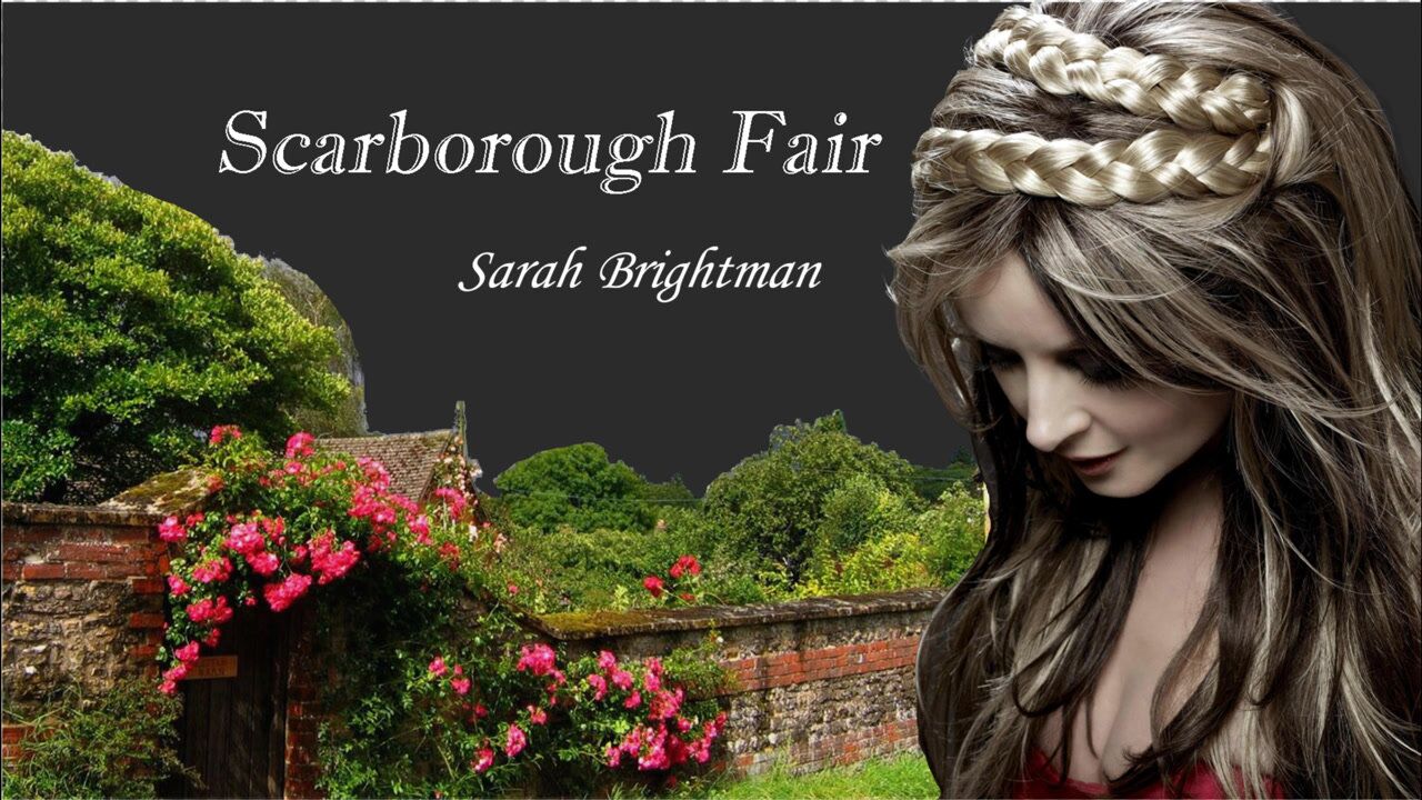 【莎拉·布莱曼】scarborough fair 斯卡布罗集市完整版,经典永不过时