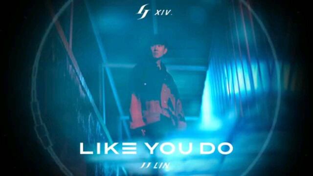 林俊杰英文新歌《Like You Do》