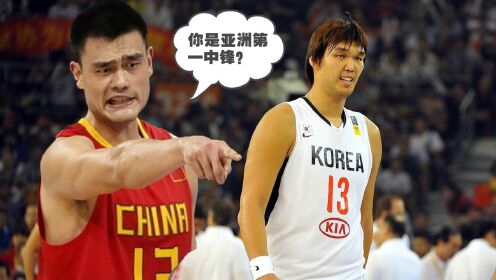 河升镇亚洲第一中锋03年亚锦赛姚明3015打爆河升镇这才是亚洲第一中锋