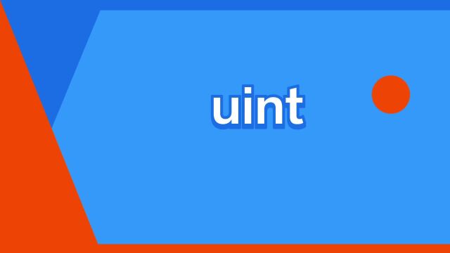 “uint”是什么意思?