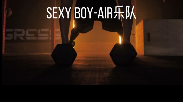 Sexy BoyAir乐队