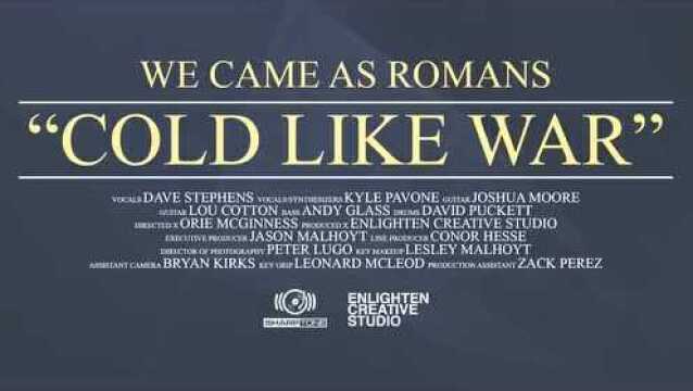 We Came As Romans  Cold Like War (OFFICIAL MUSIC VIDEO)