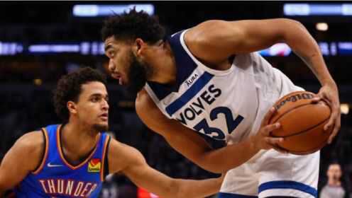 《NBA全场集锦》【球星】唐斯vs雷霆集锦 17+16大号两双制霸攻防