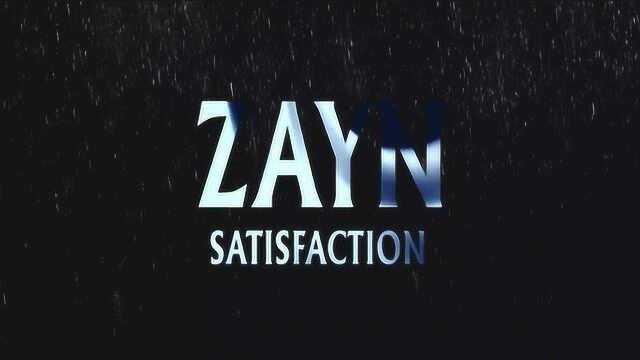 英国男歌手泽恩ⷮŠ马利克ZAYN《Satisfaction》官方音频版