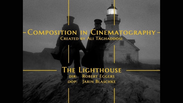 #短瞬#【电影摄影的构图法则:《灯塔》/ Composition in Cinematography  The Lighthouse】