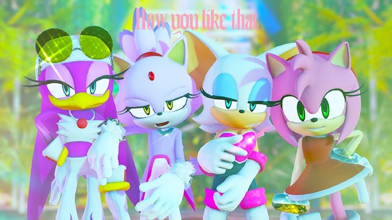 索尼克mmd:艾米,罗姬,布蕾兹,维芙的《how you like that》