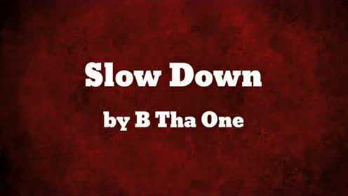 《Slow Down》音频版