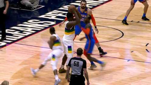 《NBA全场集锦》你怕是小瞧了我胖虎 锡安背打转身2+1挑战亚当斯