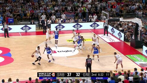 《FIBA》男篮世预赛：塞尔维亚vs希腊 第2节中文解说回放