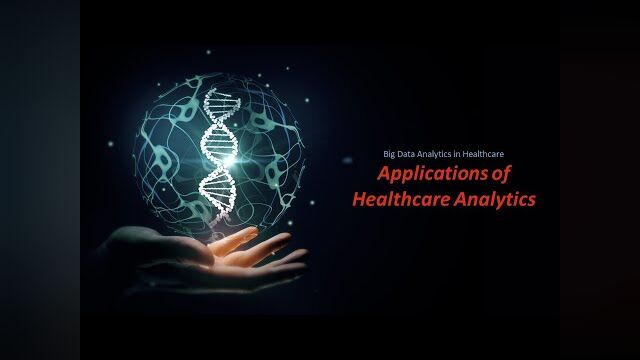 Applications Of Healthcare Analytics  医疗保健分析的应用