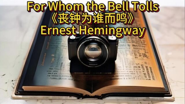 For Whom the Bell Tolls《丧钟为谁而鸣》