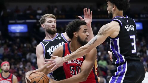 《NBA全场集锦》【原声】国王93-129鹈鹕 莺歌三节打卡31分鹈鹕终结国王6连胜
