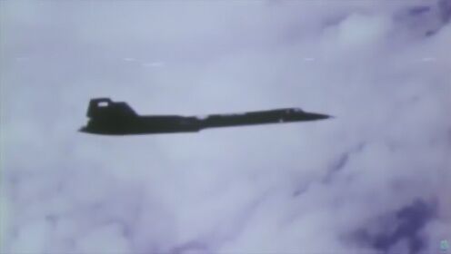 改变世界的飞机：SR-71 一直被追赶 从未被击落