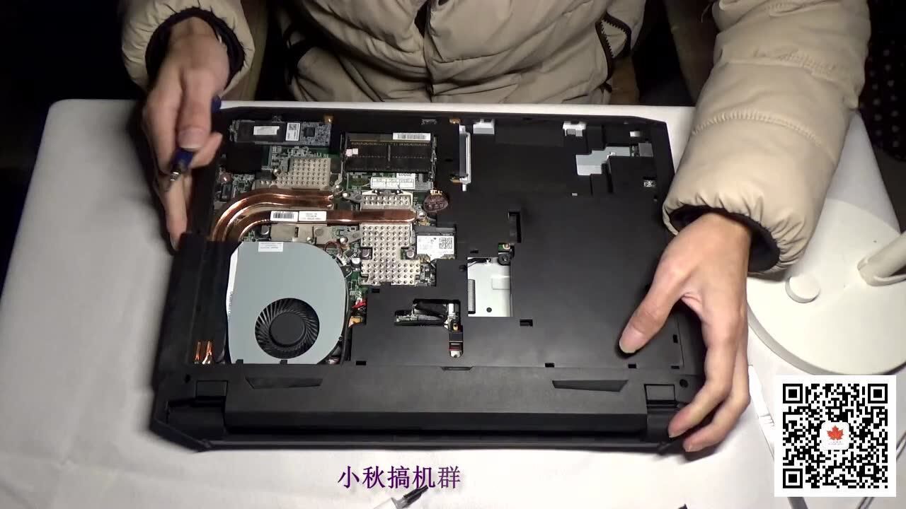小秋搞机视频第十三集炫龙炎魔t1机械革命x6拆机教程