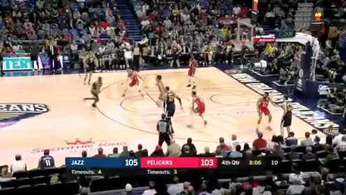 《NBA全场回放》【原声回放】爵士vs鹈鹕第4节 戈贝尔大帽英格拉姆绝平球