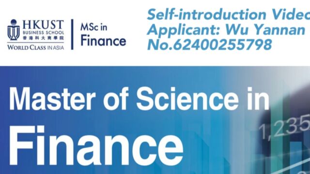 HKUST MSc in Finance Selfintroduction Video Applicant: Wu Yannan No.62400255798