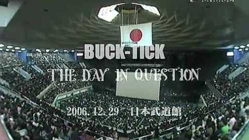 【live】BUCK-TICK-Day in Question2006