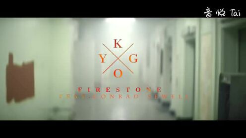 【MV】Firestone -  Kygo