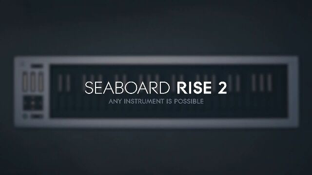 Seaboard RISE 2 Any instrument is possible