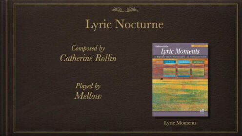 罗琳《抒情夜曲》（Catherine Rollin - Lyric Nocturne），购买乐谱联系微信：bwv299