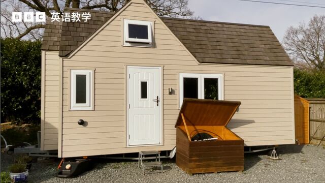 BBC英语大破解:英国年轻人搬进迷你住宅 tiny house 以减少生活开支