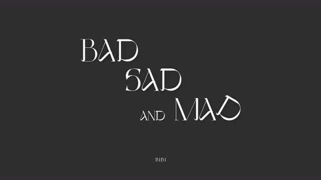 [Teaser1] BAD SAD AND MAD