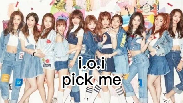 i.o.i pick me