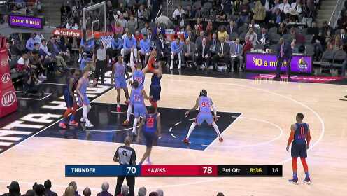 《NBA全场集锦》【原声】雷霆126-142老鹰 韦少空砍31＋11特雷杨两双取胜