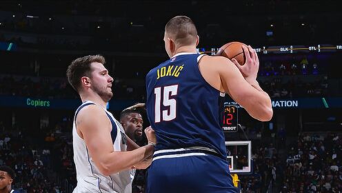 《NBA每日重磅》【集锦】独行侠75-106掘金 独行侠进攻哑火约基奇三节打卡拿下比赛