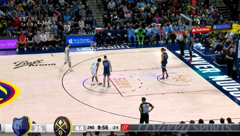《丹佛掘金》NBA常规赛：灰熊vs掘金第2节 中文解说回放