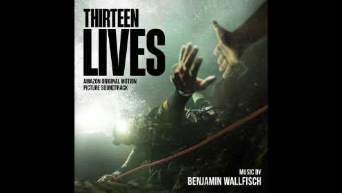 Thirteen Lives | Thirteen Lives