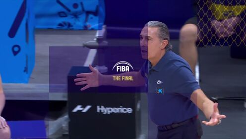 《FIBA》【回放】男篮欧洲杯决赛：西班牙vs法国第3节中文解说回放