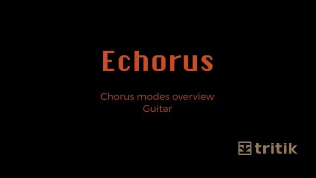 Echorus  Chorus Modes Overview