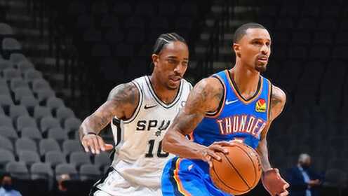 《NBA全场集锦》【纯享】雷霆vs马刺精华回放 双德低迷雷霆七人得分上双轻松取胜