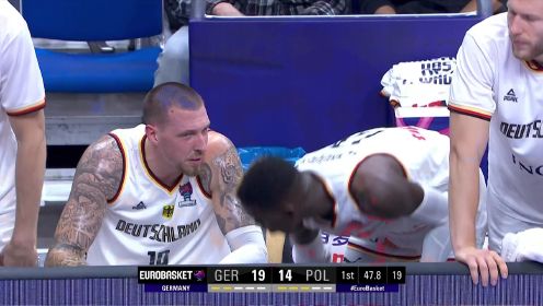 【回放】男篮欧洲杯三四名决赛：德国vs波兰第1节中文解说回放