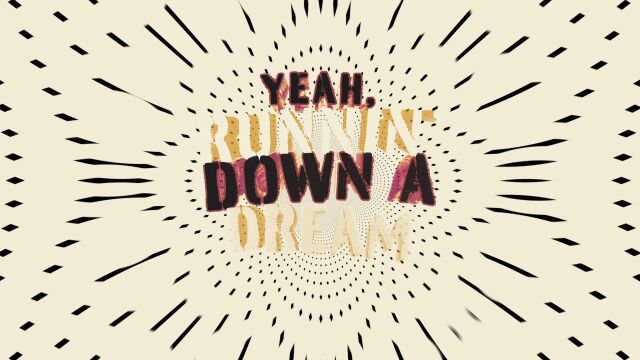 Runnin' Down a Dream