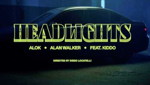 Alok & Alan Walker - Headlights (feat. KIDDO)
