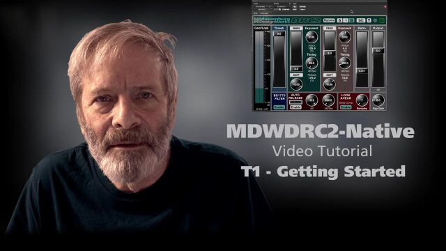 MDWDRC2Native Dynamic Range Controller Video Tutorial  T1 Getting Started