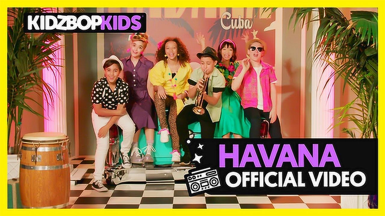 kidz bop kids《havana》