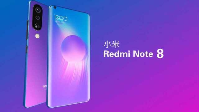 红米Redmi Note 8概念机曝光:5000mAh电池+挖孔屏+后置三摄!