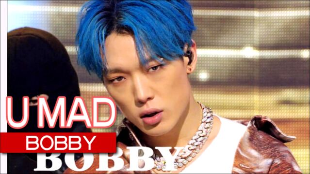 《人气歌谣》舞台气场爆发!BOBBY《U MAD》