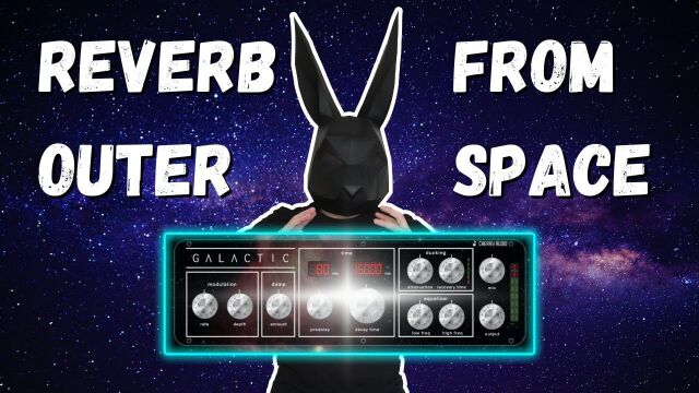 Cherry Audio Galactic Reverb 银河数字算法混响效果器插件介绍试听