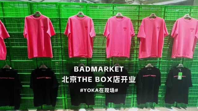 潮流品牌Badmarket在北京THE BOX开业