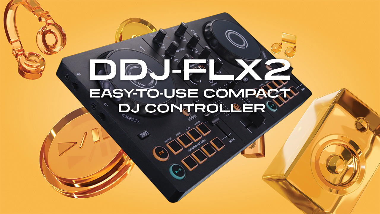 DDJ-FLX2 2025 1月購入品 FREE YOUR INNER DJ: 推出DJ控制器“DDJ-FLX2” - AlphaTheta